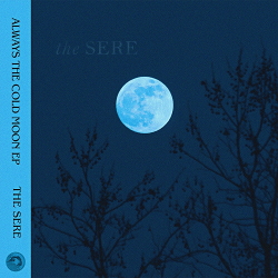 The Sere - Always the Cold Moon EP (2021)