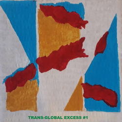 VA - Trans-Global Excess Vol.1 (2020)