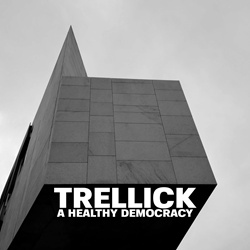 Trellick - A Healthy Democracy (2021)