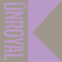 Unroyal - Remix EP (2021)