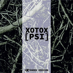 Xotox - PSI (Extended) (2021)