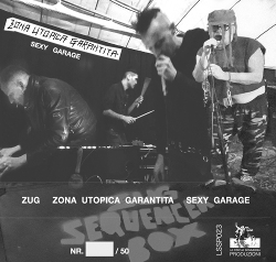 Zona Utopica Garantita - Sexy Garage (2020)