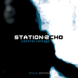 Station Echo - Control Voltage (Limited Special Edition) (2021)