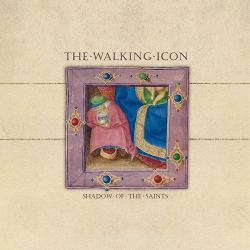 thewalkingicon - Shadow of the Saints (2021)