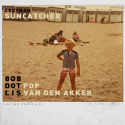 808 DOT POP - Suncatcher (Lectreau) EP (2022)