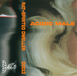 Acidic Male - Rat-Spirited Dweller (EP) (2022)