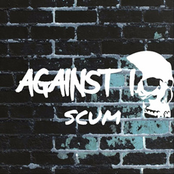 Against I - Scum (Single) (2022)