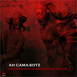 Ah Cama-Sotz - Burning Souls. Brandende Zielen (2022)