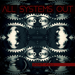 All systems out - Dont Fall (EP) (2022)