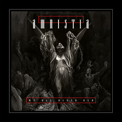 Amnistia - We All Bleed Red (2CD Deluxe Edition) (2022)