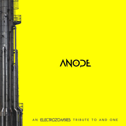 VA - Anode (An Electrozombies Tribute To And One) (2021)
