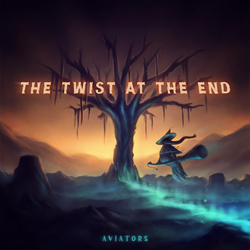 Aviators - The Twist At The End EP (2022)