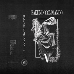 Bakunin Commando - V (2022)