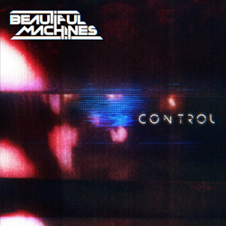 Beautiful Machines - Control (Single) (2021)