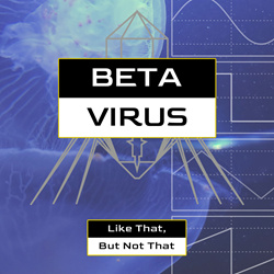 Beta Virus - Like That, But Not That (2022)