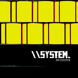 DICTIVATED - System (2022)