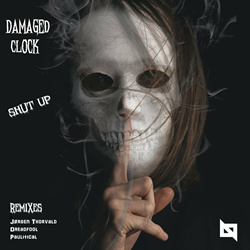 Damaged Clock - Shut Up (EP) (2022)