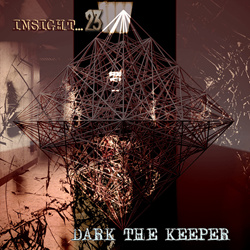 Dark the Keeper - Insight...23 (2021)