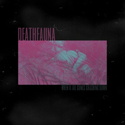 DeathFauna - When It Comes Crashing Down EP (2022)