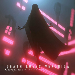 Death Loves Veronica - Corruption for the Insidious (2022)