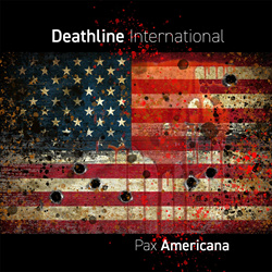 Deathline International - Pax Americana (2022)