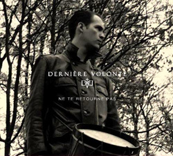 Dernière Volonté - Ne Te Retourne Pas (ReRelease) (2022)