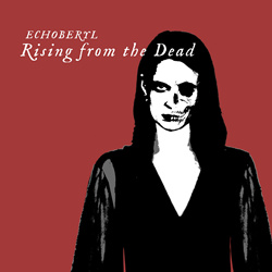 Echoberyl - Rising from the Dead (Halloween Edition) (Single) (2022)