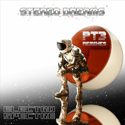 Electro Spectre - Stereo Dreams, Pt. 3: Remixes (2022)