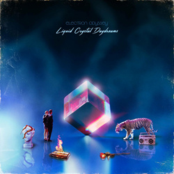 Electron Odyssey - Liquid Crystal Daydreams (2022)