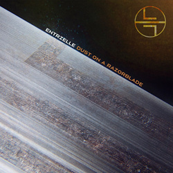 Entrzelle - Dust on a Razorblade (2022)