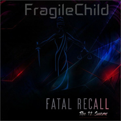 FragileChild - Fatal Recall (2022)