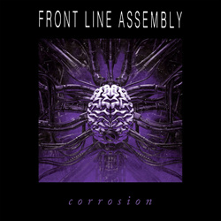 Front Line Assembly - Corrosion (Remastered) (2022)