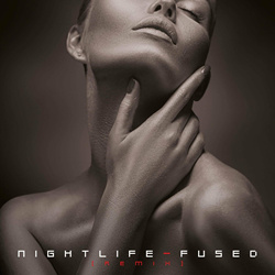Fused - Nightlife (Limited Edition) (2022)