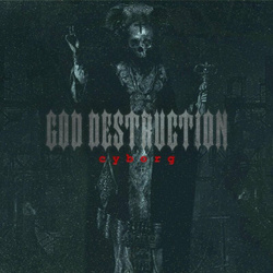 God Destruction - Cyborg (Single) (2022)