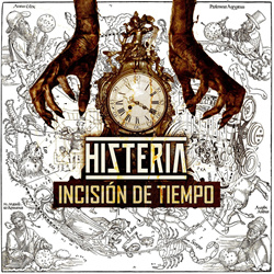 Histeria - Incisión De Tiempo (2022)