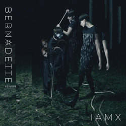 IAMX - Bernadette (Reissue) (EP) (2022)
