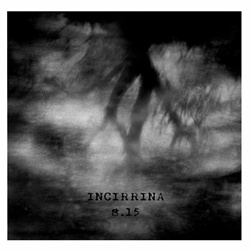 Incirrina - 8.15 (2022)