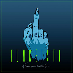Junksista - Fuck Your Pretty Face (EP) (2022)