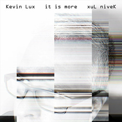 Kevin Lux - It Is More (2022)