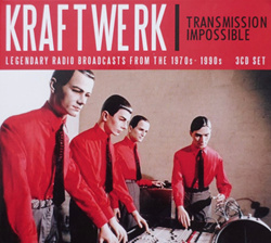 Kraftwerk - Transmission Impossible Legendary Radio Broadcasts (3CD) (2022)
