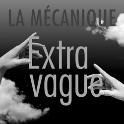 La Mécanique - Extravague (ULTRA SUNN Remix) (2022)