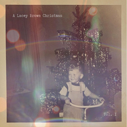 Lacey Brown - A Lacey Brown Christmas, Vol. 1 (2022)