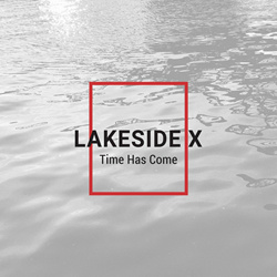 Lakeside X - Time Has Come (EP) (2022)
