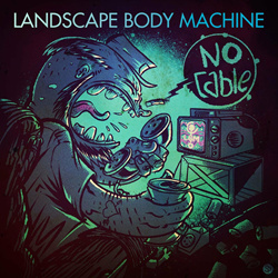 Landscape Body Machine - No Cable 2022 Remix (2022)