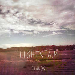 Lights A.M - Clouds (2022)