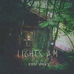 Lights A.M - Run Away (Single) (2022)