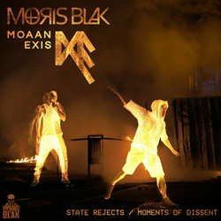 MORIS BLAK x MOAAN EXIS - State Rejects  Moments of Dissent (EP) (2022)