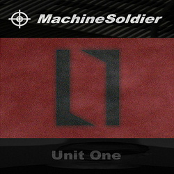 Machinesoldier - Unit One (2006)