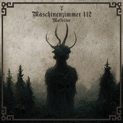 Maschinenzimmer 412 - Malfeitor (2022)