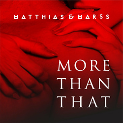 Matthias & Marss - More Than That (EP) (2022)